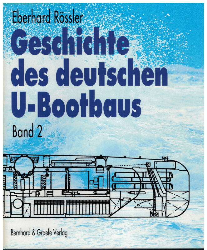 Die Geschichte des deutschen U-Bootbaus Band 1 + 2 (1 St.) Eberhard Rössler